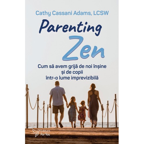 Parenting Zen - Cathy Cassani Adams, LCSW